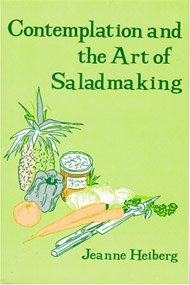 Stock image for Contemplation and the Art of Salad Making for sale by cookbookjj