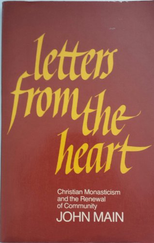 Beispielbild für Letters from the Heart : Christian Monasticism and the Renewal of Community zum Verkauf von Better World Books