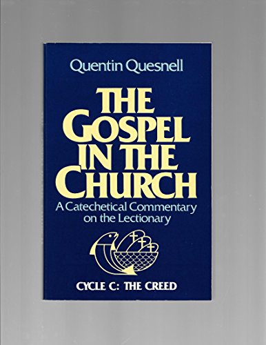 Stock image for The Gospel in the Church, a Catechetical Commentary for sale by Neil Shillington: Bookdealer/Booksearch