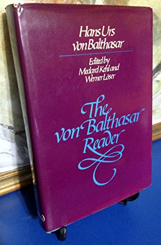 Imagen de archivo de The Von Balthasar Reader a la venta por Windows Booksellers