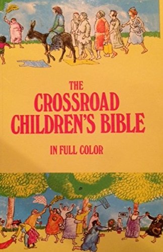 Beispielbild fr The Crossroad Children's Bible zum Verkauf von Wonder Book