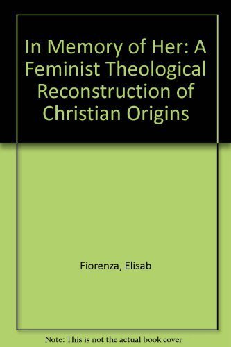 9780824504939: In Memory of Her: A Feminist Theological Reconstruction of Christian Origins
