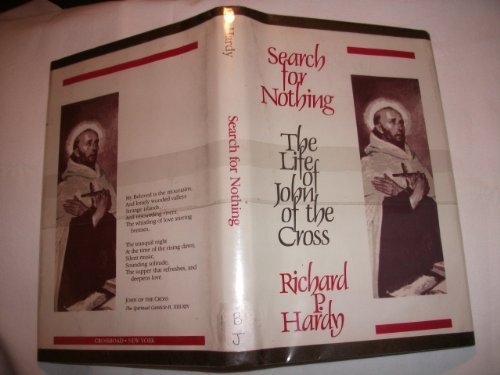 Imagen de archivo de Search for Nothing: The Life of John of the Cross a la venta por HPB-Ruby