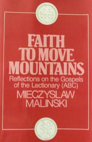 Imagen de archivo de Faith to Move Mountains a la venta por Neil Shillington: Bookdealer/Booksearch