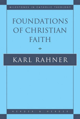 Stock image for Foundations of Christian Faith: An Introduction to the Idea of Christianity for sale by Ergodebooks