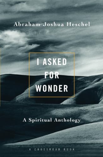 Imagen de archivo de I Asked For Wonder: A Spiritual Anthology a la venta por SecondSale