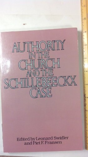 9780824505431: Authority in the Church and the Schillebeeckx Case