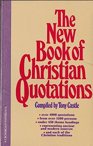 Imagen de archivo de The New Book of Christian Quotations a la venta por Better World Books
