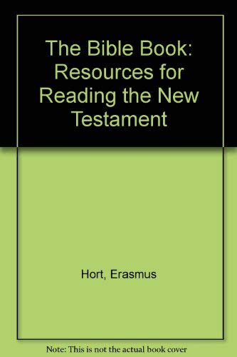 Stock image for The Bible Book : Resources for Reading the New Testament for sale by Better World Books