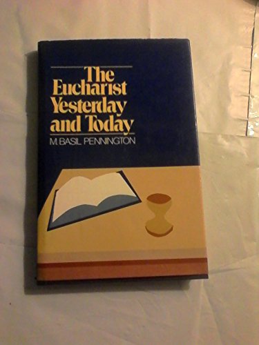 The Eucharist yesterday and today