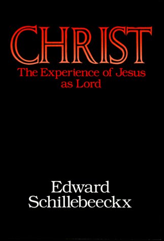 9780824506056: Christ: The Experience of Jesus As Lord