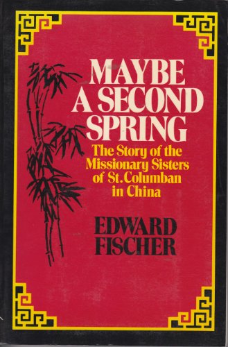 Beispielbild fr Title: Maybe a second spring The story of the Missionary zum Verkauf von WorldofBooks