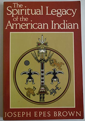 Imagen de archivo de The Spiritual Legacy of the American Indian a la venta por Wonder Book