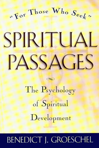 Beispielbild fr Spiritual Passages : The Psychology of Spiritual Development zum Verkauf von Better World Books