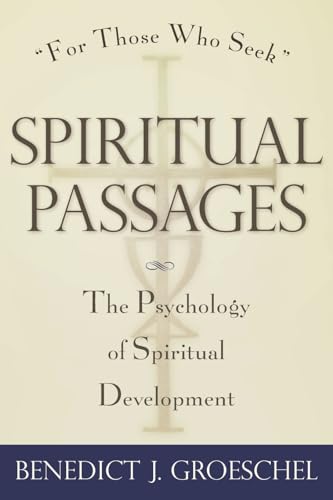 Spiritual Passages: The Psychology of Spiritual Development