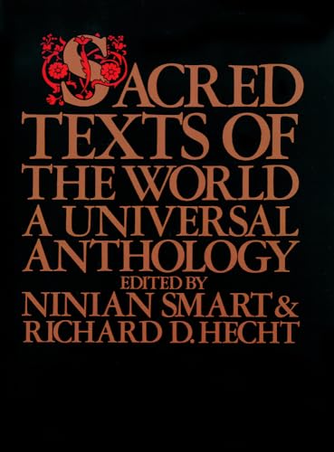 9780824506391: Sacred Texts of the World: A Universal Anthology: 0001 (Sacred Texts of the World, Paper)