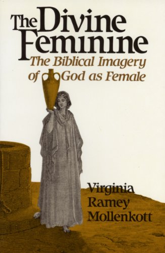 9780824506698: The Divine Feminine: The Biblical Imagery of God As Female