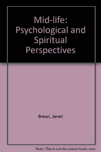 Mid-Life: Psychological and Spiritual Perspectives