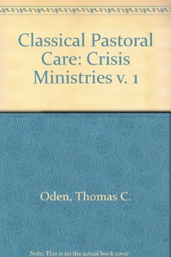 9780824507091: Crisis Ministries (Classical Pastoral Care)