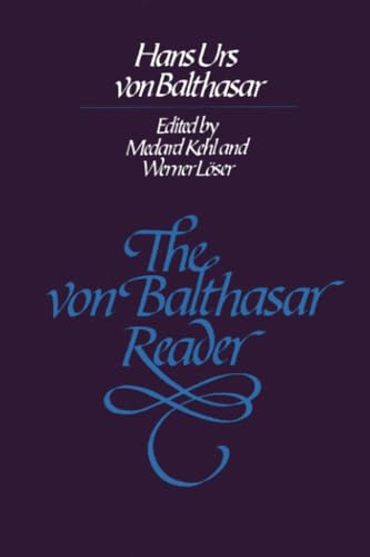 Stock image for The Von Balthasar Reader for sale by Ergodebooks