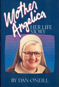 MOTHER ANGELICA. Her Own Story