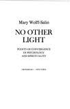 Imagen de archivo de No other light: Points of convergence in psychology and spirituality a la venta por ThriftBooks-Atlanta