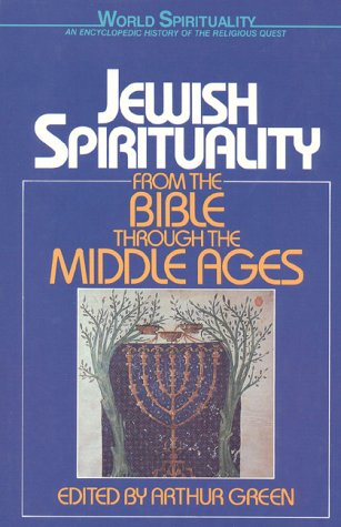 Stock image for Jewish Spirituality Vol. 1: From the Bible to the Middle Ages (World Spirituality) for sale by Open Books