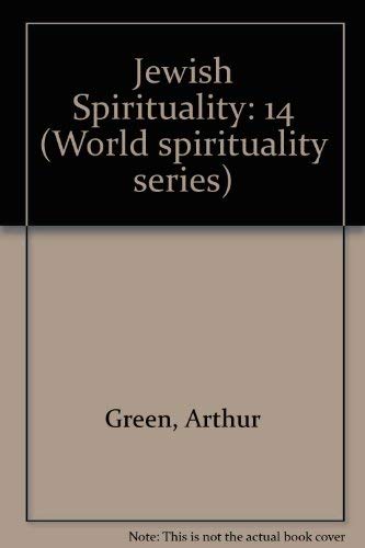 Stock image for Jewish Spirituality, Vol. 2: From the Sixteenth-Century Revival to the Present (World Spirituality) for sale by Open Books