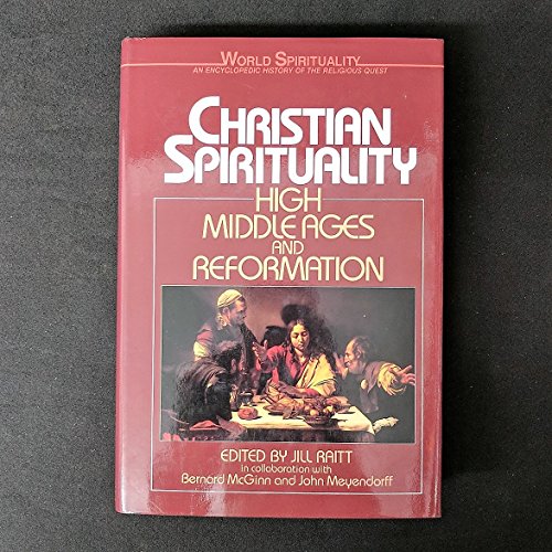 9780824507657: Christian Spirituality: High Middle Ages and Reformation (17)