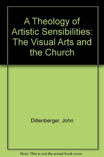 Imagen de archivo de A Theology of Artistic Sensibilities: The Visual Arts and the Church a la venta por HPB-Red