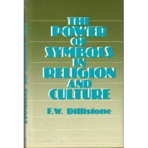 Stock image for The Power of Symbols in Religion and Culture for sale by ThriftBooks-Atlanta