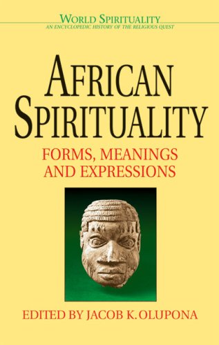 Beispielbild fr African Spirituality : Forms, Meanings and Expressions zum Verkauf von Better World Books