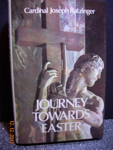 Beispielbild fr Journey Towards Easter: Retreat Given in the Vatican in the Presence of Pope John Paul II zum Verkauf von SecondSale