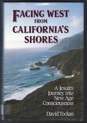 Beispielbild fr Facing West from California's Shores: Jesuit's Journey into New Age Consciousness zum Verkauf von Wonder Book