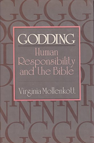 Stock image for Godding: Human Responsibility and the Bible for sale by GF Books, Inc.