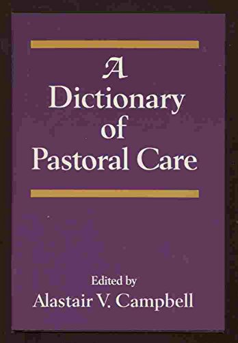 Imagen de archivo de A Dictionary of Pastoral Care a la venta por Better World Books