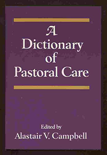 Stock image for A Dictionary of Pastoral Care for sale by Better World Books