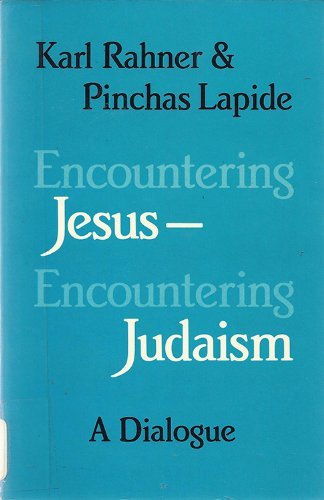 9780824508388: Encountering Jesus-Encountering Judaism: A Dialogue