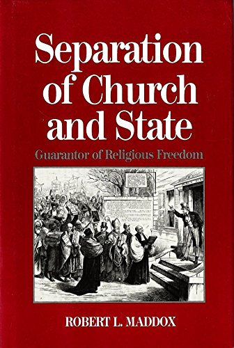 Beispielbild fr Separation of Church and State: Guarantor of Religious Freedom zum Verkauf von Wonder Book