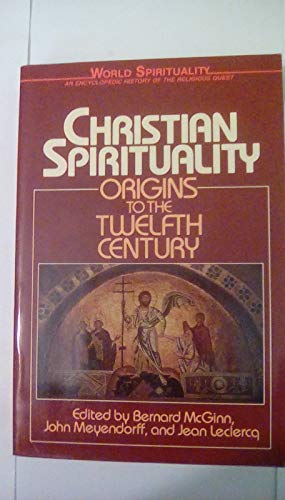 Beispielbild fr Christian Spirituality, Vol. 1: Origins to the Twelfth Century (World Spirituality, Vol. 16) zum Verkauf von Redux Books