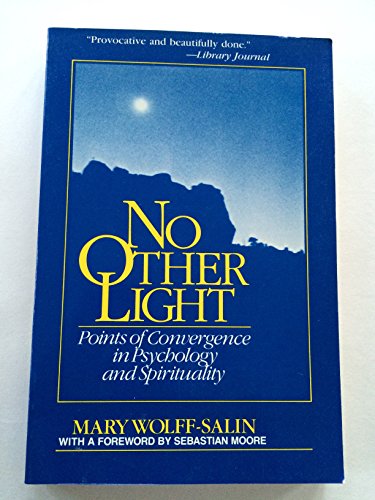 Imagen de archivo de No Other Light: Points of Convergence in Psychology and Spirituality a la venta por SecondSale