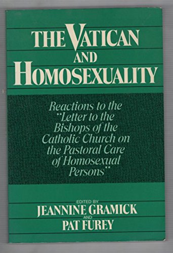 Beispielbild fr The Vatican and Homosexuality: Reactions to the "Letter to the Bishops of the Catholic Church on the Pastoral Care of Homosexual Persons" zum Verkauf von SecondSale