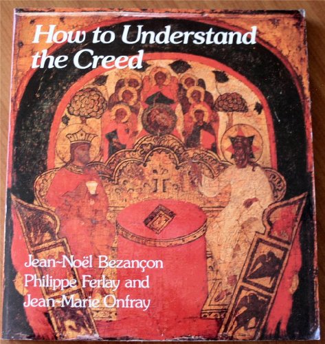 Beispielbild fr How to Understand the Creed zum Verkauf von Better World Books