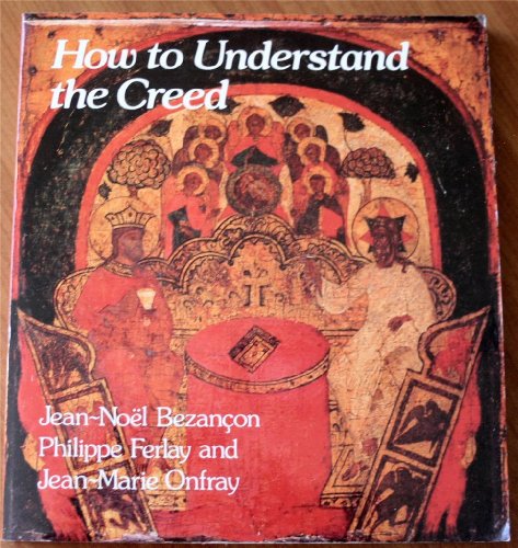 Imagen de archivo de How to Understand the Creed a la venta por Wonder Book