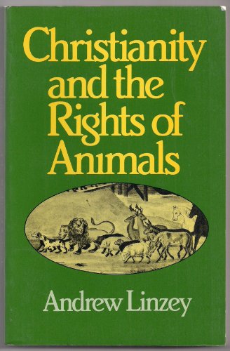 Stock image for Christianity and the Rights of Animals for sale by HPB Inc.