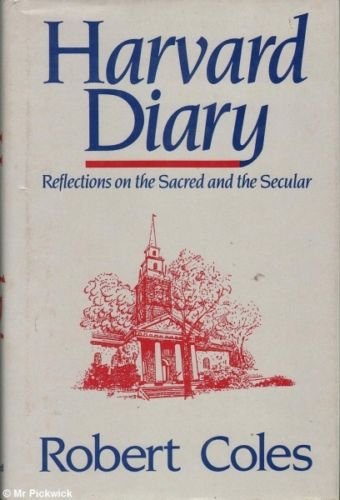 Beispielbild fr Harvard Diary-Reflections on the Sacred and the Secular zum Verkauf von Wonder Book