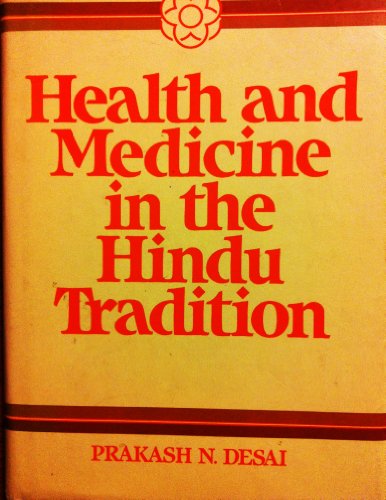 Stock image for Health and Medicine in the Hindu Tradition: Continuity and Cohesion (HEALTH/MEDICINE AND THE FAITH TRADITIONS) for sale by Books of the Smoky Mountains