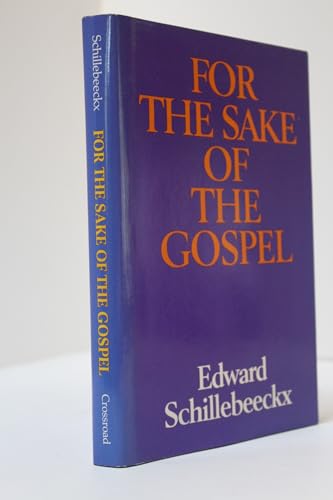 Imagen de archivo de For the Sake of the Gospel a la venta por Better World Books