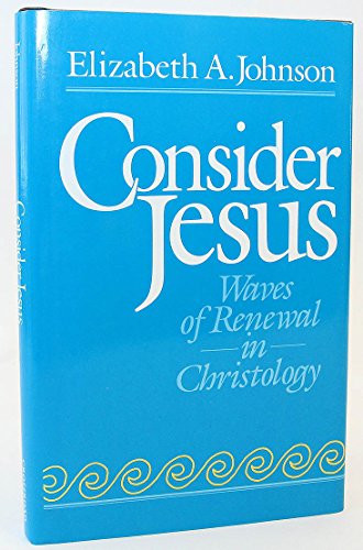 Beispielbild fr Consider Jesus : Waves of Renewal in Christology zum Verkauf von Better World Books