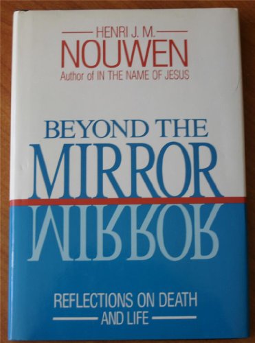 9780824510077: Beyond the mirror: Reflections on death and life